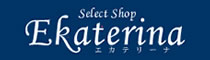 セレクトショップ　エカテリーナ